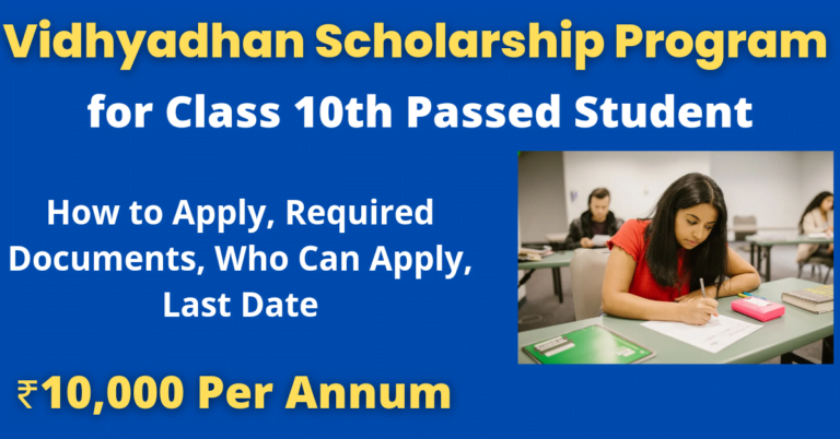 Vidhyadhan Scholarship Program for Class 10th Passed Students